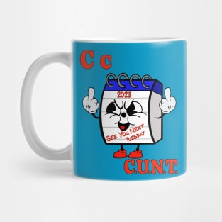 C.U.N.T.l Mug